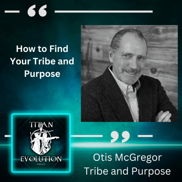 Read more about the article How to Find Your Tribe and Purpose, with Otis McGregor